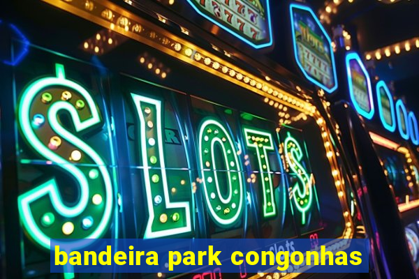 bandeira park congonhas